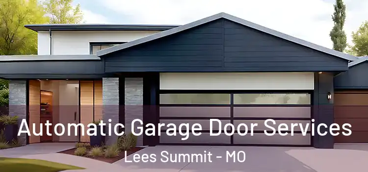  Automatic Garage Door Services Lees Summit - MO