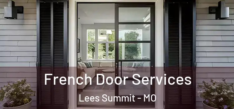 French Door Services Lees Summit - MO